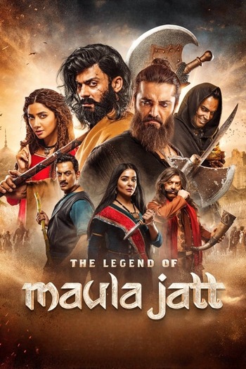 The Legend of Maula Jatt (Low Quality)